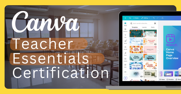 Canva Teacher Essentials Certification